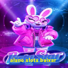 alano slots baixar